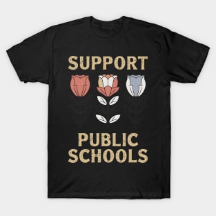 Support Public Schools Public Teacher School Protect Schools T-Shirt